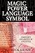 Magic, Power, Language, Sym...