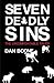 Seven Deadly Sins by Dan Boone