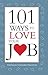 101 Ways to Love Your Job by Stephanie Davidson