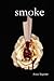 Smoke (The Keepers, #1)