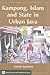 Kampung, Islam and State in Urban Java by Patrick Guinness