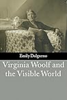 Virginia Woolf and the Visible World