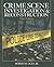 Crime Scene Investigation and Reconstruction by Robert R. Ogle Jr.