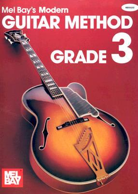 Mel Bay's Modern Guitar Method Grade 3 (Paperback)