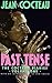 Past Tense: The Cocteau Dia...