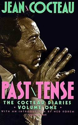 Past Tense: The Cocteau Diaries Volume 1 (Paperback)
