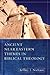 Ancient Near Eastern Themes in Biblical Theology