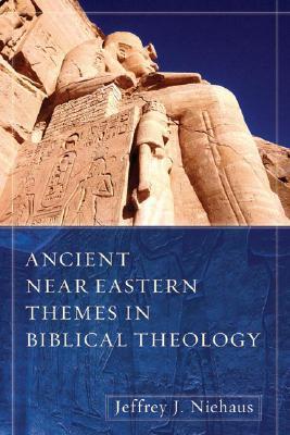 Ancient Near Eastern Themes in Biblical Theology (Paperback)