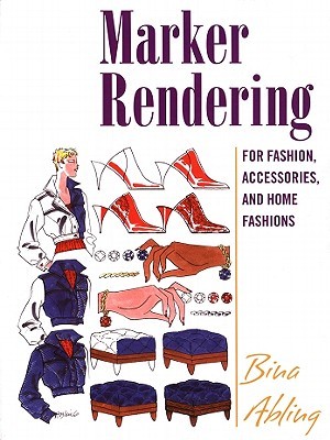 Marker Rendering for Fashion, Accessories, and Home Fashion (Hardcover)