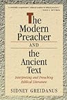 The Modern Preacher and the Ancient Text by Sidney Greidanus The Modern Preacher and the Ancient Text by Sidney Greidanus