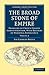The Broad Stone of Empire: Problems of Crown Colony Administration, With Records of Personal Experience (Cambridge Library Collection - British and Irish History, 19th Century) (Volume 2)