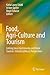 Food, Agri-Culture and Tourism: Linking Local Gastronomy and Rural Tourism: Interdisciplinary Perspectives