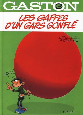Les gaffes d'un gars gonflé (Gaston, #3)