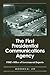 The First Presidential Communications Agency by Mordecai Lee