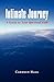 Intimate Journey: A Guide to Your Spiritual Path