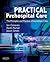 Practical Prehospital Care: The Principles and Practice of Immediate Care