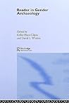 Reader in Gender Archaeology (Routledge Readers in Archaeology)