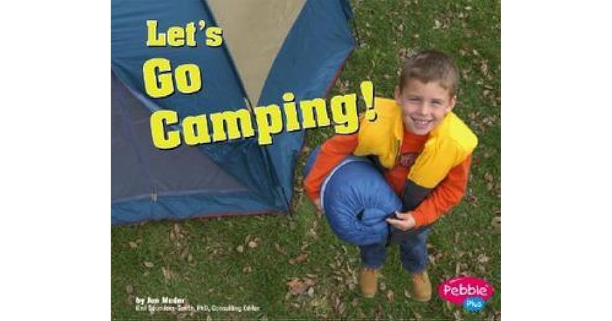 Let's Go Camping! by Jan Mader