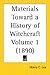 Materials Toward a History ...