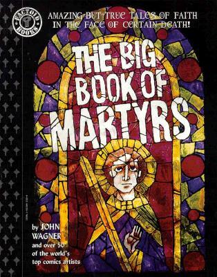 The Big Book of Martyrs (Factoid Books)