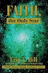 Faith, the Only Star: A Family's Journey Through Challenge to Victory