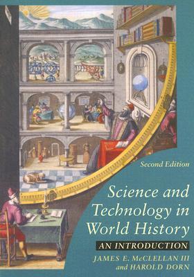 Science and Technology in World History: An Introduction (Paperback)