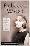 Rebecca West: Heroism, Rebellion, and the Female Epic (Contributions in Women's Studies)
