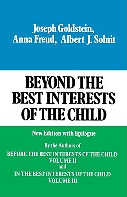 Beyond the Best Interests of the Child (Paperback)