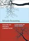 Reliable Reasoning: Induction and Statistical Learning Theory (Jean Nicod Lecture Series)