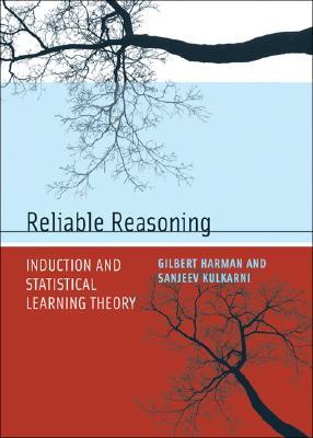 Reliable Reasoning: Induction and Statistical Learning Theory (Jean Nicod Lecture Series)