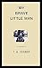 My Brave Little Man: A Memoir