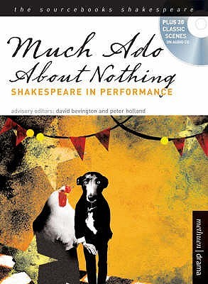 Much Ado About Nothing: Shakespeare in Performance