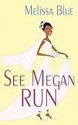 See Megan Run
