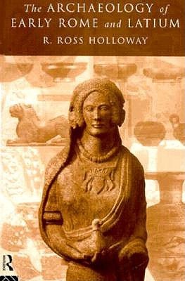 The Archaeology of Early Rome and Latium (Paperback)