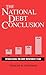 The National Debt Conclusion: Establishing the Debt Repayment Plan