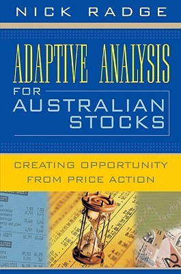 Adaptive Analysis for Australian Stocks: Creating Opportunity from Price Action (Paperback)