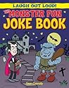 The Monster Fun Joke Book (Laugh Out Loud!)