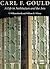 Carl F. Gould: A Life in Ar...