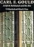 Carl F. Gould: A Life in Architecture and the Arts