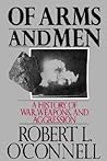 Of Arms and Men: ...