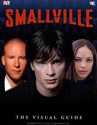 Smallville: The Visual Guide (Paperback)
