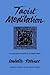 Taoist Meditation: The Mao-...