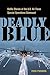 Deadly Blue: Battle Stories of the U.S. Air Force Special Operations Command