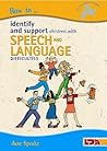 How to Identify and Support Children With Speech and Language Difficulties