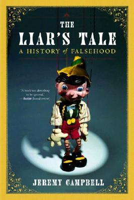 The Liar's Tale: A History of Falsehood (Paperback)