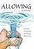 Allowing by Holly Riley