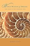 Women, Wisdom & Dreams: The Light of the Feminine Soul