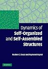 Dynamics of Self-Organized and Self-Assembled Structures Dynamics of Self-Organized and Self-Assembled Structures