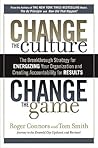 Change the Culture, Change the Game by Roger Connors