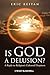 Is God A Delusion?: A Reply...